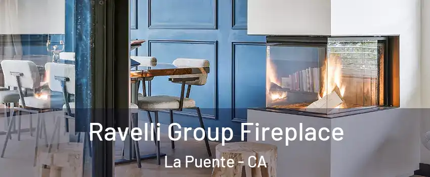  Ravelli Group Fireplace La Puente - CA